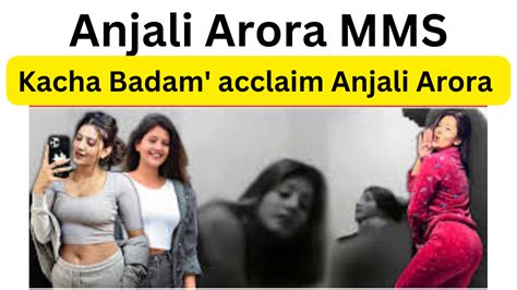 anjali arora leaked mms porn video|Anjali Arora Aka Anjimaxuofficially Viral Mms Xxx Porn Leaked